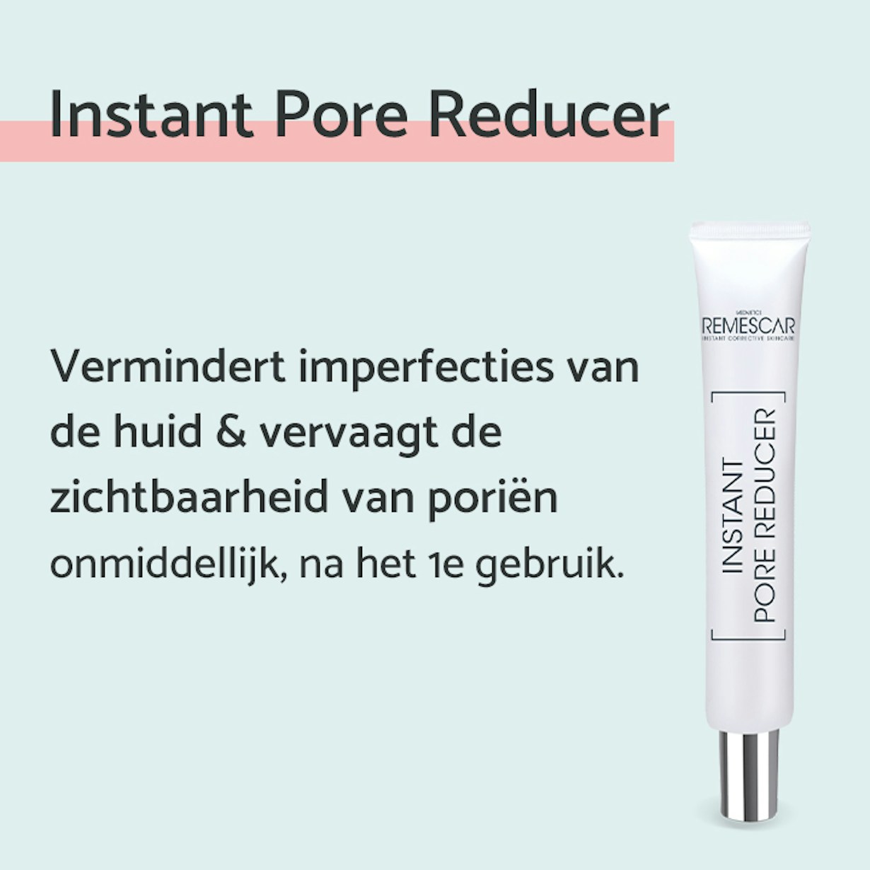 Remescar Instant Pore Reducer U Itleg NL